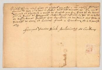 2 vues  - MS CC 0218 - Van der Burch, François. Pièce signée.- Cambrai, 5 août 1634 (ouvre la visionneuse)